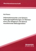 Cover: Informationsrechte und Geheimhaltungsverpflichtungen im Rahmen einer Due Diligence und daraus resultierende Haftungsrisiken - Shaker