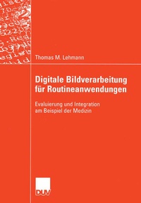 Enlarge image Cover: Digitale Bildverarbeitung für Routineanwendungen - Deutscher Universitätsverlag