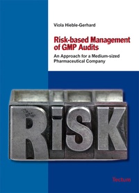 Abbildung von: Risk-based Management of GMP Audits - Tectum Wissenschaftsverlag