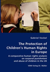 Abbildung von: The Protection of Children's Human Rights in Europe - VDM Verlag Dr. Müller