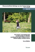 Abbildung von: Freedom and Authority in Alexander S. Neill's and Jean Jacques Rousseau's Philosophy of Education - Tectum Wissenschaftsverlag