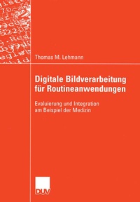 Abbildung von: Digitale Bildverarbeitung für Routineanwendungen - Deutscher Universitätsverlag