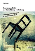 Cover: Heinrich von Kleist und die Aufl&ouml;sung der Ordnung - Tectum Wissenschaftsverlag