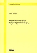 Cover: Massiv-parallele analoge VLSI Schaltungstechnik zur adaptiven Signalvorverarbeitung - Shaker
