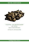 Cover: Theatre: The Rediscovery of Style and Other Writings - Routledge