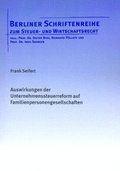 Cover: Auswirkungen der Unternehmenssteuerreform auf Familienpersonengesellschaften - Shaker
