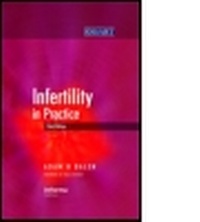 Enlarge image Cover: Infertility in Practice, Third Edition - Informa Healthcare