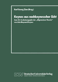 Abbildung von: Keynes aus nachkeynesscher Sicht - Deutscher Universitätsverlag