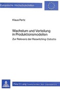 Cover: Wachstum und Verteilung in Produktionsmodellen - Peter Lang Verlag