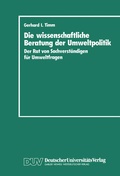 Bild: Die wissenschaftliche Beratung der Umweltpolitik - Deutscher Universitätsverlag