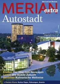 Abbildung von: MERIAN extra Autostadt Wolfsburg - Merian / Holiday