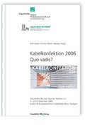 Cover: Kabelkonfektion - Quo vadis? 2006. - Fraunhofer IRB Verlag