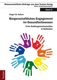 Abbildung von: Bürgerschaftliches Engagement im Gesundheitswesen - Tectum Wissenschaftsverlag
