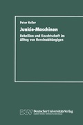Cover: Junkie-Maschinen - Deutscher Universit&auml;tsverlag