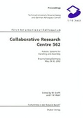 Cover: Proceedings of the First International Colloquium of the Collaborative Research Centre 562 "Robotic Systems for Handling and Assembly" - Shaker