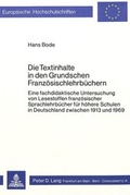 Cover: Die Textinhalte in den Grundschen Franz&ouml;sischlehrb&uuml;chern - Peter Lang Verlag