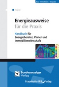 Cover: Energieausweise f&uuml;r die Praxis. - Fraunhofer IRB Verlag