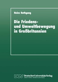 Cover: Die Friedens- und Umweltbewegung in Gro&szlig;britannien - Deutscher Universit&auml;tsverlag