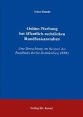 Cover: Online-Werbung bei &ouml;ffentlich-rechtlichen Rundfunkanstalten - Kovac, Dr. Verlag