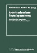 Cover: Arbeitsorientierte Technikgestaltung - Deutscher Universit&auml;tsverlag