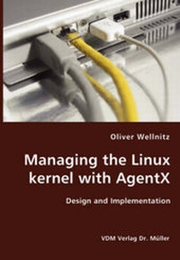 Abbildung von: Managing the Linux kernel with AgentX - VDM Verlag Dr. Müller