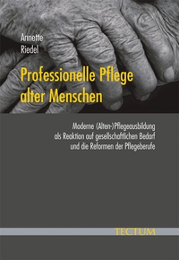 Abbildung von: Professionelle Pflege alter Menschen - Tectum Wissenschaftsverlag
