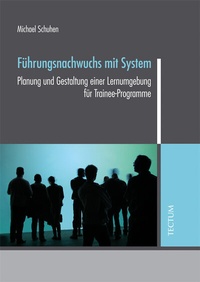 Abbildung von: Führungsnachwuchs mit System - Tectum Wissenschaftsverlag