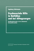 Cover: Psychosoziale Hilfe in Notf&auml;llen und bei Alltagssorgen - Deutscher Universit&auml;tsverlag