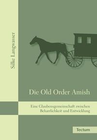 Abbildung von: Die Old Order Amish - Tectum Wissenschaftsverlag