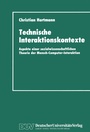 Cover: Technische Interaktionskontexte - Deutscher Universitätsverlag