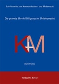 Cover: Die private Vervielf&auml;ltigung im Urheberrecht - Kovac, Dr. Verlag