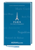 Cover: Paris. Eine Stadt in Biographien - Merian / Holiday