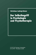 Cover: Der Selbstbegriff in Psychologie und Psychotherapie - Deutscher Universit&auml;tsverlag