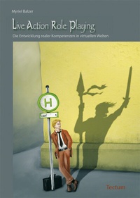 Enlarge image Cover: Live Action Role Playing - Tectum Wissenschaftsverlag