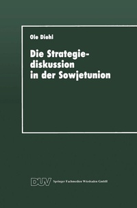 Abbildung von: Die Strategiediskussion in der Sowjetunion - Deutscher Universitätsverlag