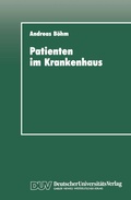 Cover: Patienten im Krankenhaus - Deutscher Universit&auml;tsverlag