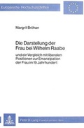 Cover: Die Darstellung der Frau bei Wilhelm Raabe - Peter Lang Verlag