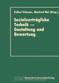Cover: Sozialvertr&auml;gliche Technik - Gestaltung und Bewertung - Deutscher Universit&auml;tsverlag