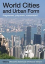 Cover: World Cities and Urban Form - Routledge