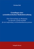 Cover: Grundlagen einer systemtheoretischen Medienbetrachtung - Kovac, Dr. Verlag