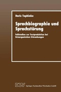 Cover: Sprachbiographie und Sprachst&ouml;rung - Deutscher Universit&auml;tsverlag