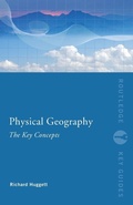 Cover: Physical Geography: The Key Concepts - Routledge