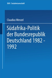 Abbildung von: Südafrika-Politik der Bundesrepublik Deutschland 1982 - 1992 - Deutscher Universitätsverlag