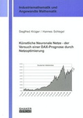 Cover: K&uuml;nstliche Neuronale Netze - der Versuch einer DAX-Prognose durch Netzoptimierung - Shaker