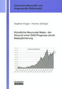 Enlarge image Cover: Künstliche Neuronale Netze - der Versuch einer DAX-Prognose durch Netzoptimierung - Shaker