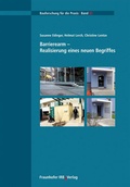 Cover: Barrierearm - Realisierung eines neuen Begriffes - Fraunhofer IRB Verlag
