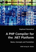 Cover: A PHP Compiler for the .NET Platform - VDM Verlag Dr. M&uuml;ller