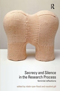 Enlarge image Cover: Secrecy and Silence in the Research Process - Routledge