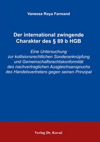 Abbildung von: Der international zwingende Charakter des § 89 b HGB - Kovac, Dr. Verlag