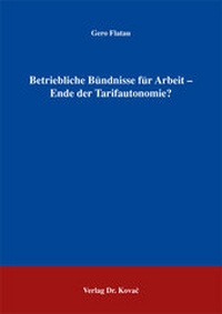 Abbildung von: Betriebliche Bündnisse für Arbeit - Ende der Tarifautonomie? - Kovac, Dr. Verlag